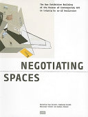 Negotiating spaces : the new exhibition building of the Museum of Contemporary Art in Leipzig by as-if berlinwien /