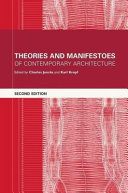 Theories and manifestoes of contemporary architecture /
