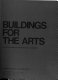 Buildings for the arts /