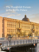 The Humboldt Forum in the Berlin Palace /