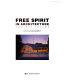 Free spirit in architecture : omnibus volume /