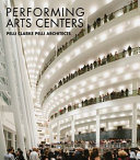 Perform : designing for the performing arts centers PCPA : Pelli Clarke Pelli Architects /