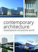 Contemporary architecture : masterpieces around the world /