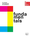 Fundamentals : 14th international architecture exhibition /