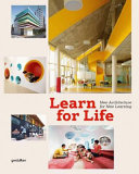 Learn for life : new architecture for new learning /