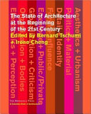 The state of architecture at the beginning of the 21st century /