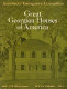Great Georgian houses of America. : Published for the Benefit of the Architects' Emergency Committee /