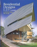 Residential designs for the 21st century : an international collection /
