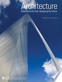 Architecture : celebrating the past, designing the future /