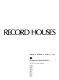 25 years of record houses /