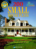 200 small house plans : selected designs under 2,500 square feet : innovative plans for sensible lifestyles.