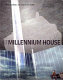 The millennium house : Peggy Deamer Seminar and Studio 2000-2001, Yale School of Architecture /
