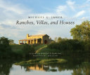 Michael G. Imber : ranches, villas, and houses /