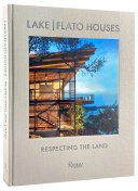 Lake/Flato houses : respecting the land /