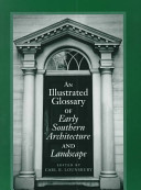 An illustrated glossary of early southern architecture and landscape /