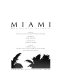 Miami : architecture of the tropics /