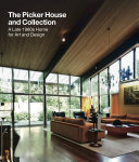 The Picker house and collection : a late 1960s home for art and design /