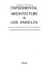 Experimental architecture in Los Angeles /
