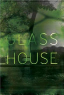 Glass House /