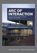 Arc of interaction : Moore Ruble Yudell with Glaserworks : Joseph A. Steger Student Life Center, University of Cincinnati /