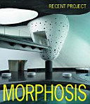 Morphosis : recent projects /