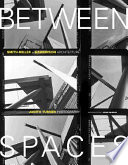 Between spaces : Smith-Miller + Hawkinson Architecture /