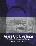Asia's old dwellings : tradition, resilience, and change /