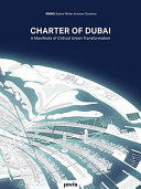 Charter of Dubai : a manifesto of critical urban transformation /