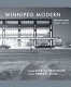 Winnipeg modern : architecture, 1945-1975 /