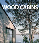 Cabins : small wood houses /