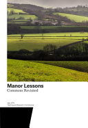 Manor lessons : commons revisited /