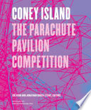 Coney Island : the Parachute Pavilion competition /