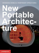New portable architecture = Nouvelle architecture mobile et temporaire = Nueva arquitectura móvil y temporal = Nova arquitetura móvel et transitória /