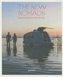 The new nomads : temporary spaces and a life on the move /