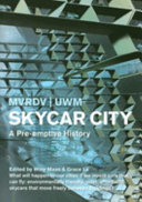 Skycar city : a pre-emptive history /