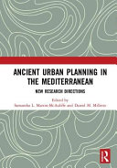 Ancient urban planning in the Mediterranean : new research directions /