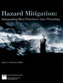 Hazard mitigation : integrating best practices into planning /