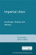 Imperial cities : landscape, display and identity /