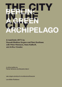 The city in the city : Berlin : a green archipelago /