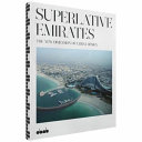 Superlative Emirates : the new dimension of urban design /