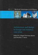 Architecture and design in Europe and America, 1750--2000 /