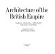 Architecture of the British Empire /