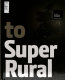 SubUrban to superRural : Ireland at the Venice Biennale 10th International Architecture Exhibition /