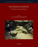 Statues in context : production, meaning and (re)uses /
