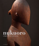 Nukuoro : sculptures from Micronesia /