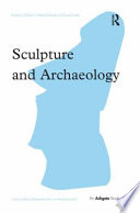 Sculpture and archaeology /