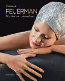 Carole A. Feuerman : fifty years of looking good /