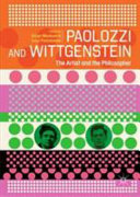 Paolozzi and Wittgenstein : the artist and the philosopher /