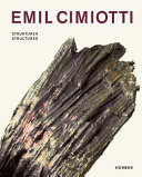 Emil Cimiotti : Strukturen /