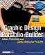 Graphic design portfolio-builder : Adobe Photoshop and Adobe Illustrator projects /